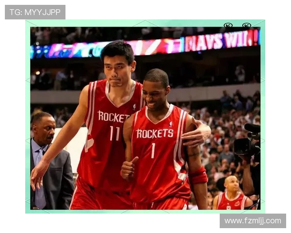 姚明：中国篮球巨星的崛起与传奇之路如何影响全球篮球文化